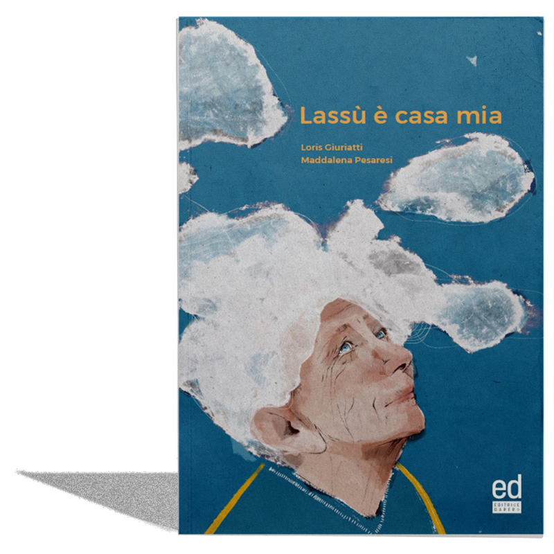 Lassù è casa mia