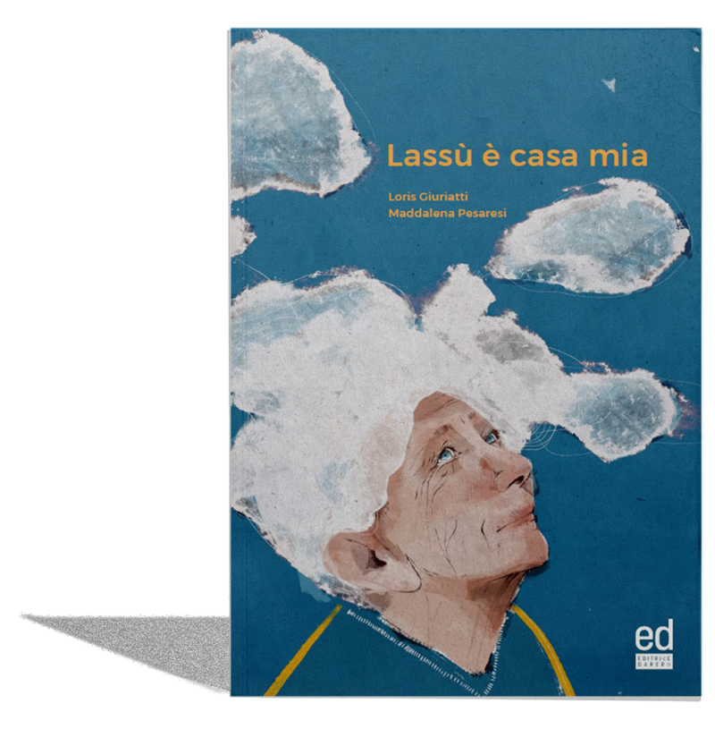 Lassù è casa mia